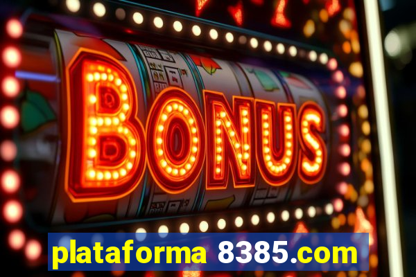 plataforma 8385.com